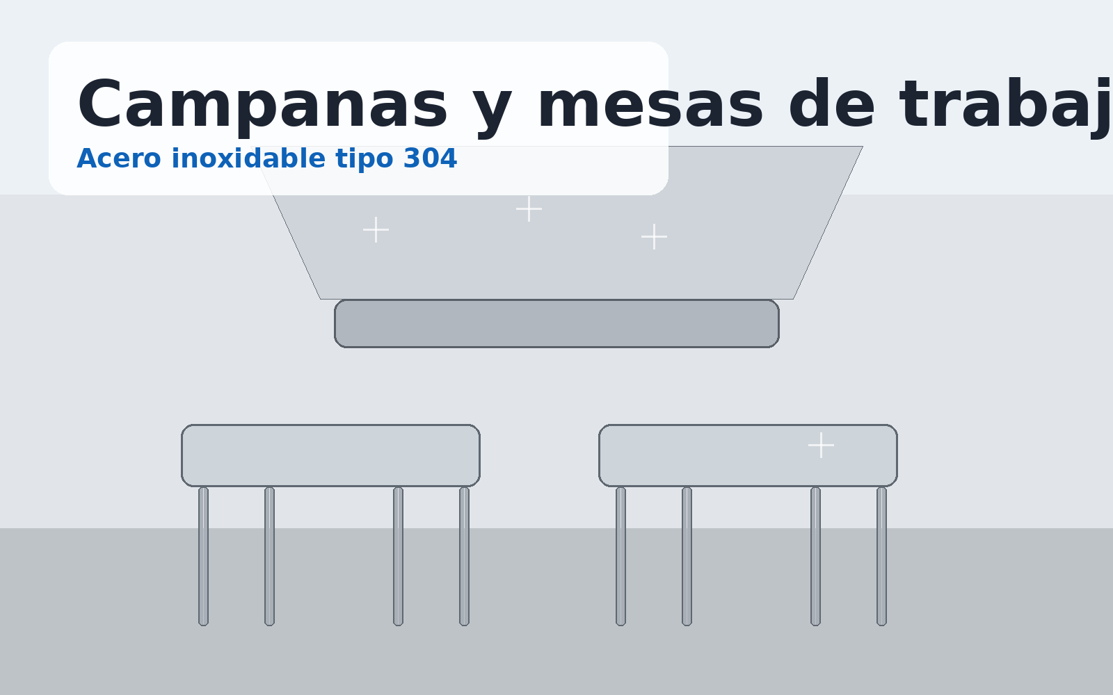 Campanas y mesas de trabajo